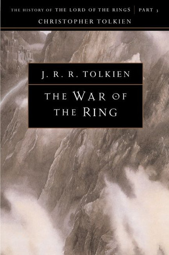 The War Of The Ring: The History of The Lord of the Rings, Part Three (History of Middle-earth #8) book cover by J.R.R. Tolkien