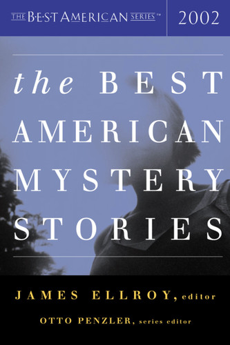 The Best American Mystery Stories 2002 (Best American) book cover by Otto Penzler, James Ellroy