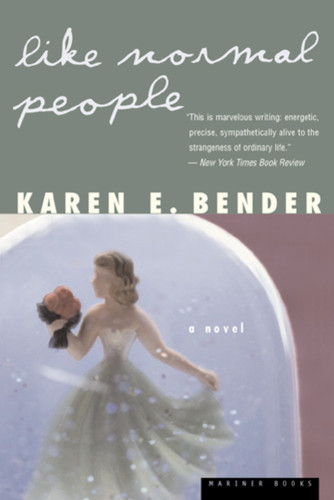 Like Normal People book cover by Karen Bender