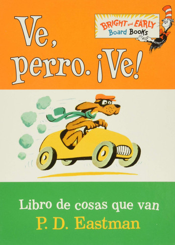 Ve, Perro. Ve! (Go, Dog. Go! Spanish Edition) (Bright & Early Board Books(tm))-cover