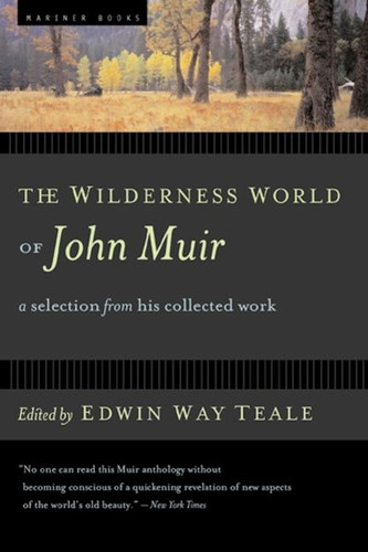 The Wilderness World Of John Muir book cover by Edwin Way Teale, John Muir