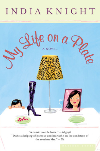 My Life On A Plate book cover by India Knight