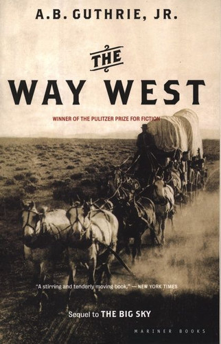 The Way West book cover by A. B. Guthrie, Jr.