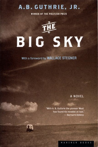 The Big Sky book cover by A. B. Guthrie, Jr.