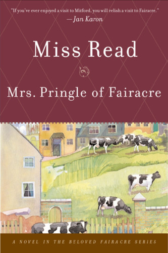 Mrs. Pringle Of Fairacre book cover by Miss Read, John S. Goodall