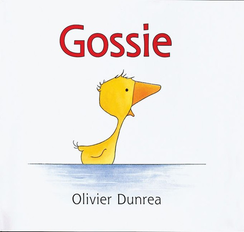 Gossie (Gossie & Friends #3) book cover by Olivier Dunrea