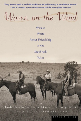 Woven On The Wind: Women Write about Friendship in the Sagebrush West book cover by Linda M. Hasselstrom, Nancy Curtis, Gaydell Collier