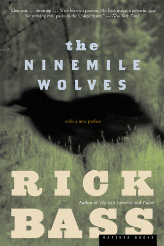 The Ninemile Wolves book cover by Rick Bass
