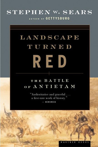 Landscape Turned Red: The Battle of Antietam book cover by Stephen W. Sears