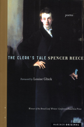 The Clerk's Tale: Poems book cover by Spencer Reece
