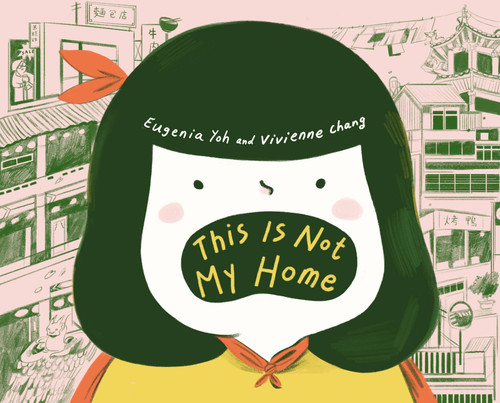This Is Not My Home book cover by Eugenia Yoh, Vivienne Chang