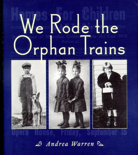 We Rode the Orphan Trains book cover by Andrea Warren