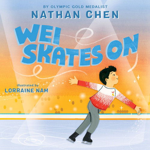 Wei Skates On book cover by Nathan Chen
