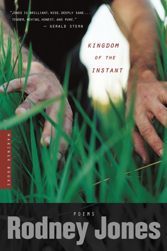 Kingdom Of The Instant: Poems book cover by Rodney Jones