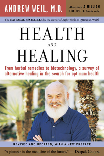 Health And Healing: The Philosophy of Integrative Medicine and Optimum Health book cover by Andrew T. Weil, M.D.