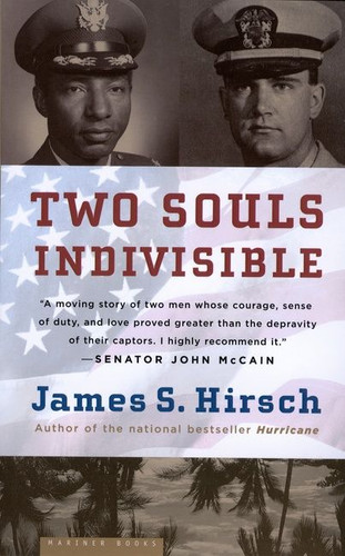 Two Souls Indivisible: The Friendship That Saved Two POWs in Vietnam book cover by James S. Hirsch
