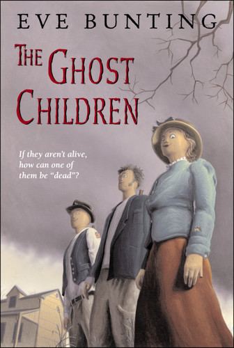 The Ghost Children book cover by Eve Bunting, James Cross Giblin