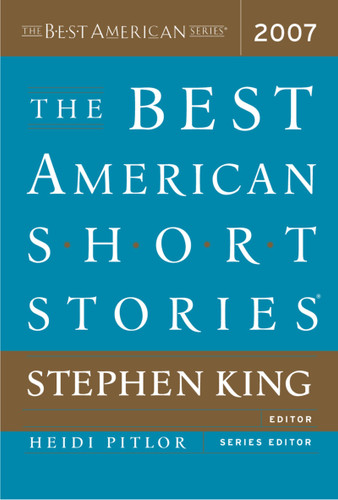 The Best American Short Stories 2007 (Best American) book cover by Stephen King, Heidi Pitlor