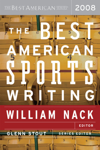 The Best American Sports Writing 2008 (Best American) book cover by William Nack, Glenn Stout