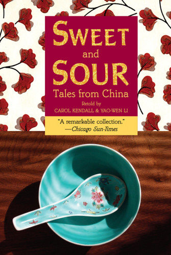 Sweet and Sour: Tales from China book cover by Yao-Wen Li, Carol Kendall