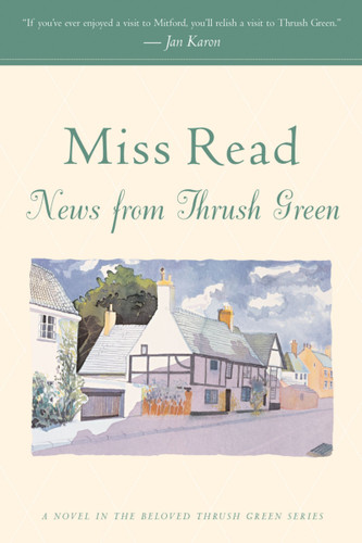 News From Thrush Green book cover by Miss Read