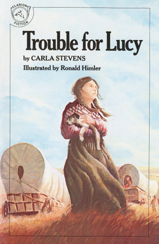 Trouble for Lucy book cover by Carla Stevens, Ronald Himler