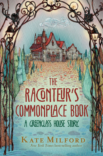 The Raconteur's Commonplace Book: A Greenglass House Story (Greenglass House) book cover by Kate Milford