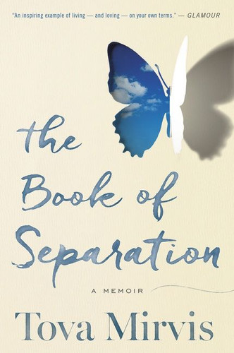 The Book Of Separation: A Memoir book cover by Tova Mirvis