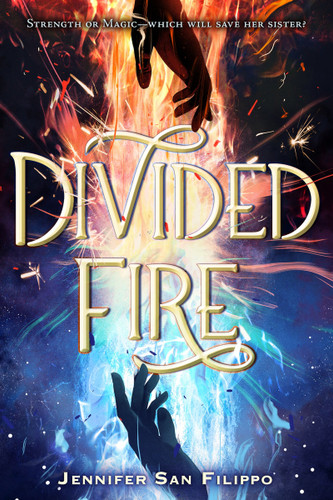 Divided Fire book cover by Jennifer San Filippo