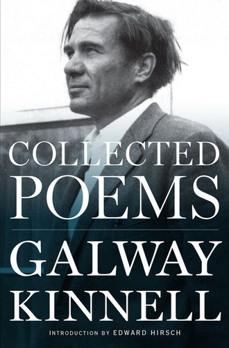 Collected Poems book cover by Galway Kinnell, Edward Hirsch