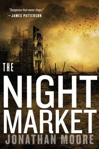 The Night Market book cover by Jonathan Moore