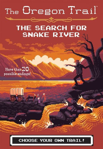 The Oregon Trail: The Search for Snake River book cover by Jesse Wiley