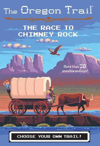 The Oregon Trail: The Race to Chimney Rock book cover by Jesse Wiley
