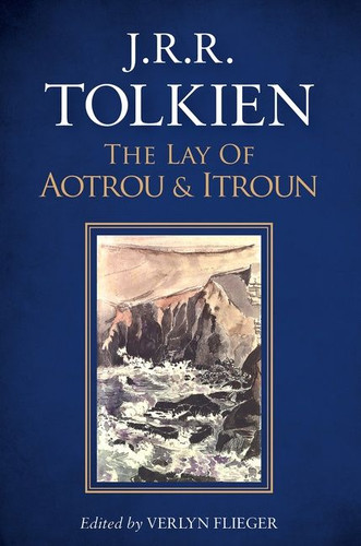 The Lay Of Aotrou And Itroun book cover by J.R.R. Tolkien, Verlyn Flieger