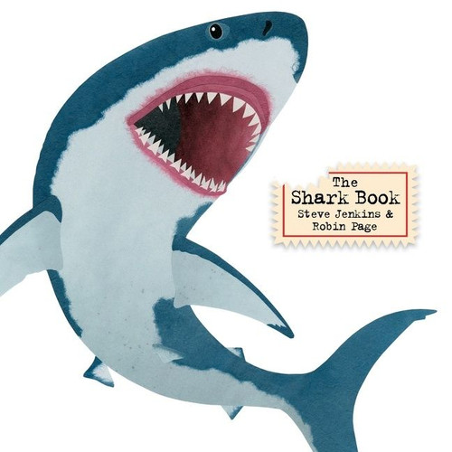 The Shark Book book cover by Steve Jenkins, Robin Page