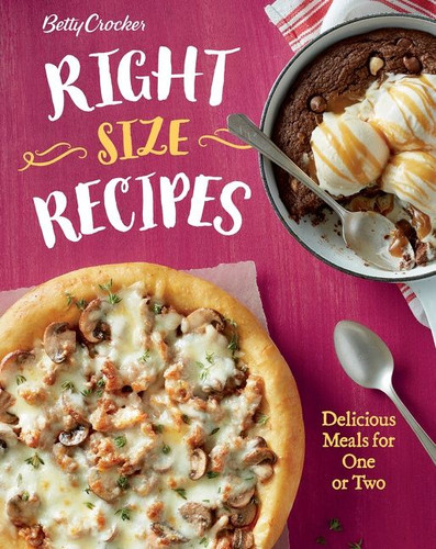 Betty Crocker Right-Size Recipes: Delicious Meals for One or Two (Betty Crocker Cooking) book cover by Betty Crocker