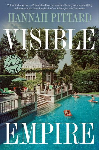 Visible Empire book cover by Hannah Pittard