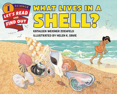 What Lives in a Shell? (Let's-Read-and-Find-Out Science 1) book cover by Kathleen Weidner Zoehfeld