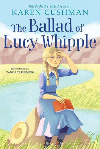The Ballad of Lucy Whipple book cover by Karen Cushman