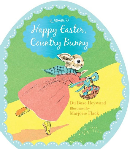 Happy Easter, Country Bunny Shaped: An Easter And Springtime Book For Kids book cover by DuBose Heyward