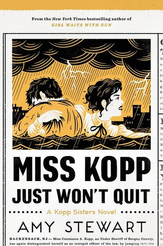 Miss Kopp Just Won't Quit book cover by Amy Stewart
