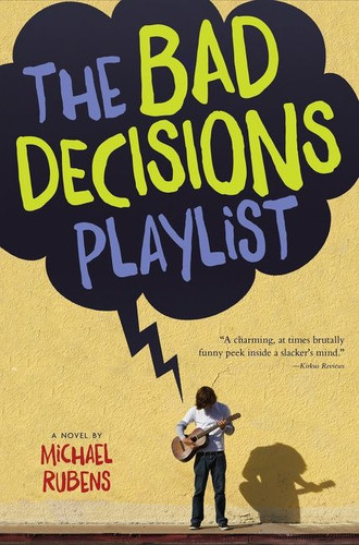 The Bad Decisions Playlist book cover by Michael Rubens