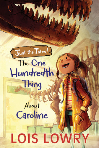 The One Hundredth Thing About Caroline (Just the Tates!) book cover by Lois Lowry