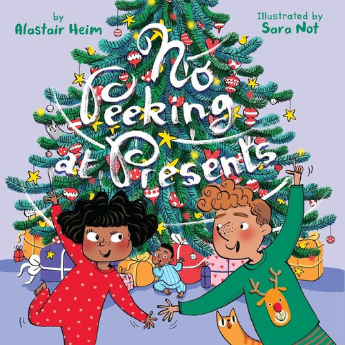 No Peeking at Presents: A Christmas Holiday Book for Kids book cover by Alastair Heim