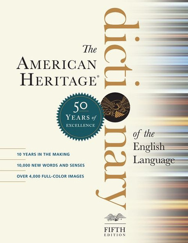 The American Heritage Dictionary Of The English Language, Fifth Edition: Fiftieth Anniversary Printing book cover by Editors of the American Heritage Di