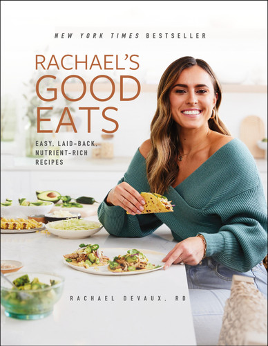 Rachael's Good Eats: Easy, Laid-Back, Nutrient-Rich Recipes book cover by Rachael DeVaux
