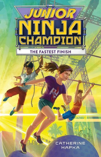 Junior Ninja Champion: The Fastest Finish (Junior Ninja Champion) book cover by Catherine Hapka