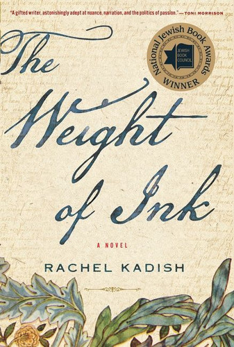 The Weight Of Ink book cover by Rachel Kadish