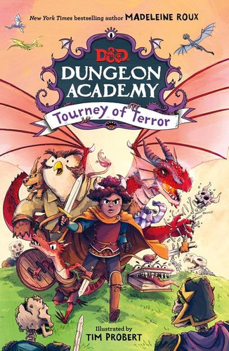 Dungeons & Dragons: Dungeon Academy: Tourney of Terror (Dungeons & Dragons: Dungeon Academy) book cover by Madeleine Roux