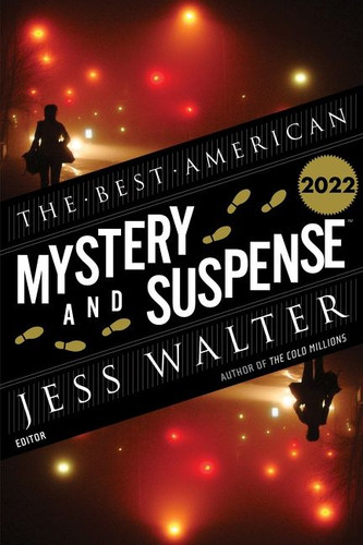 The Best American Mystery and Suspense 2022: A Collection (Best American) book cover by Jess Walter, Steph Cha